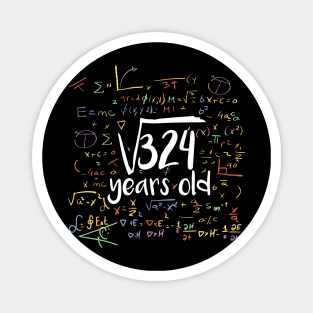 Square Root Of 324 18th Birthday 18 Year Old Gift Magnet